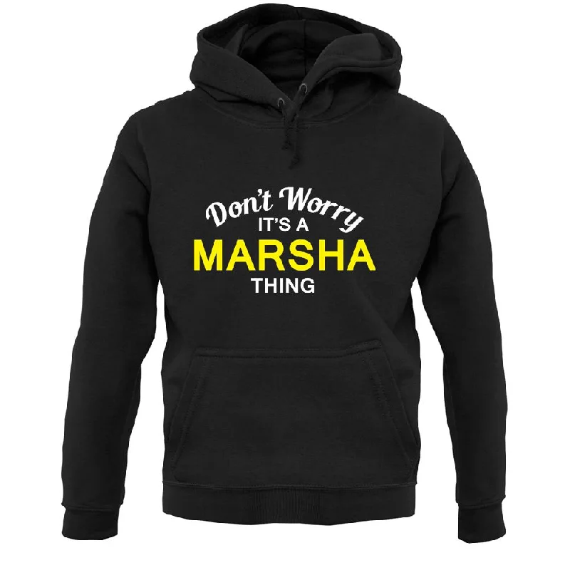 fashion casual hoodieDon't Worry It's a MARSHA Thing! Unisex Hoodie