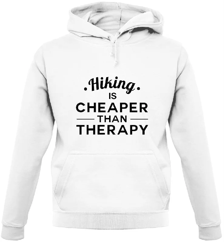 cozy hoodieHiking Is Cheaper Than Therapy Unisex Hoodie