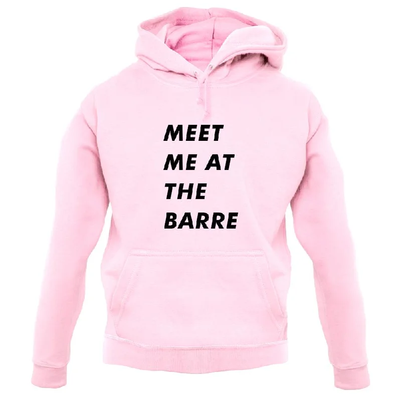 Best Seller cool street hoodieMeet Me At The Barre Unisex Hoodie