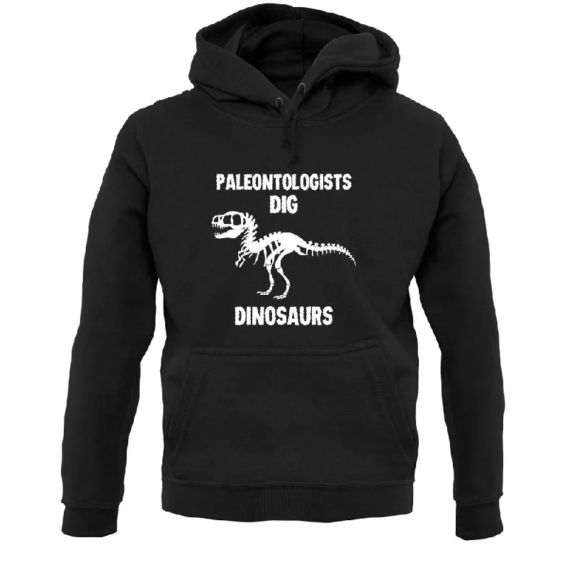 fashion-forward hoodiePaleontologists Dig Dinosaurs Unisex Hoodie